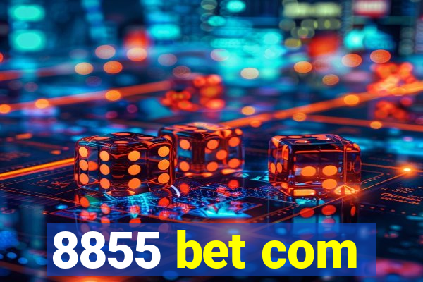 8855 bet com